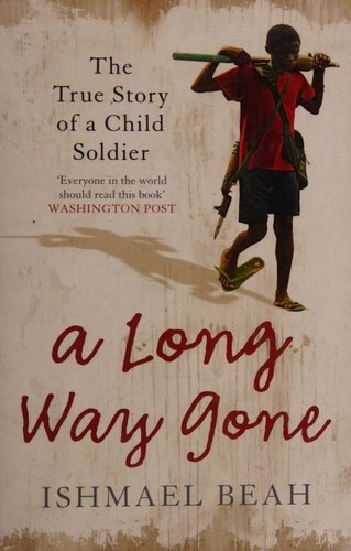 A Long Way Gone by Ishmael Beah book cover