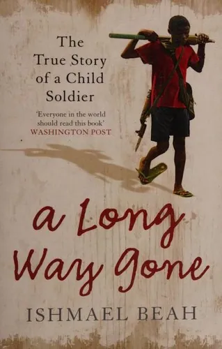 A Long Way Gone by Ishmael Beah book cover