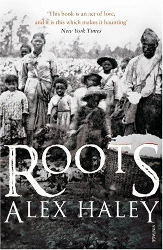 Roots: The Saga of an American Family by Alex Haley book cover