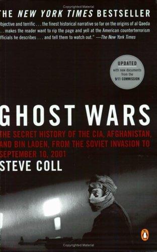 Ghost Wars: The Secret History of the CIA, Afghanistan, and Bin Laden by Steve Coll book cover