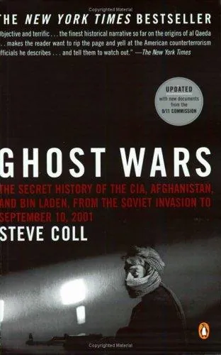 Ghost Wars: The Secret History of the CIA, Afghanistan, and Bin Laden by Steve Coll book cover