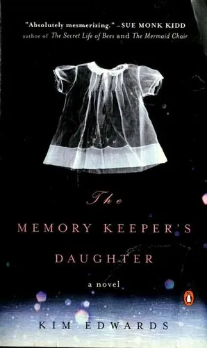 The Memory Keeper's Daughter by Kim Edwards book cover