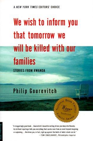 We Wish to Inform You That Tomorrow We Will Be Killed with Our Families by Philip Gourevitch book cover