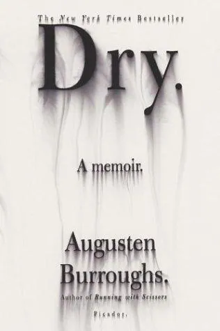 Dry by Augusten Burroughs book cover