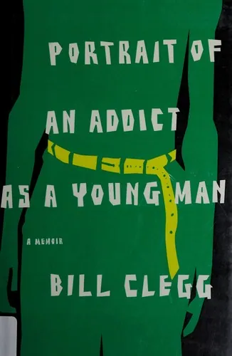 Portrait of an Addict as a Young Man by Bill Clegg book cover