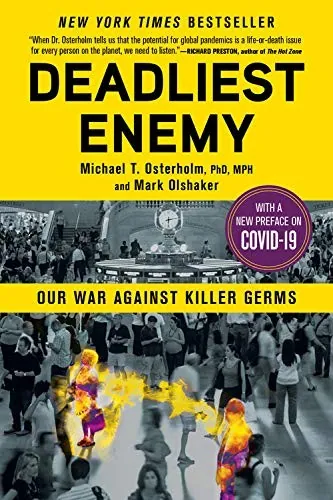 Deadliest Enemy: Our War Against Killer Germs by Michael T. Osterholm and Mark Olshaker book cover