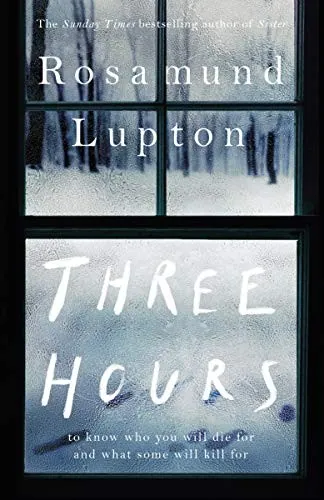 Three Hours by Rosamund Lupton book cover