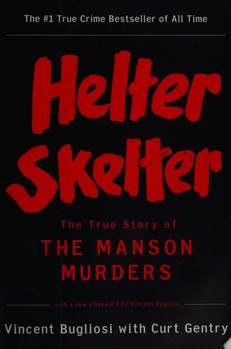Helter Skelter by Vincent Bugliosi book cover