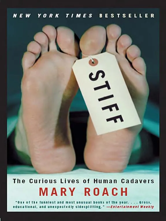 Stiff: The Curious Lives of Human Cadavers by Mary Roach book cover