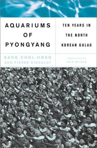 The Aquariums of Pyongyang by Kang Chol-hwan book cover
