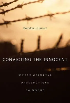 Convicting the Innocent by Brandon Garrett book cover