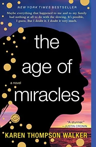 The Age of Miracles by Karen Thompson Walker book cover