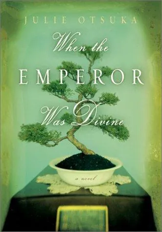 When the Emperor Was Divine by Julie Otsuka book cover