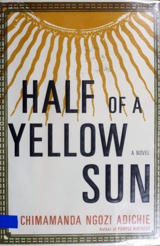 Half of a Yellow Sun by Chimamanda Ngozi Adichie book cover