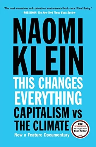 This Changes Everything: Capitalism vs. the Climate by Naomi Klein book cover
