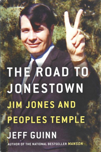 The Road to Jonestown: Jim Jones and Peoples Temple by Jeff Guinn book cover