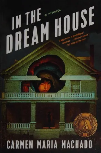 In the Dream House by Carmen Maria Machado book cover